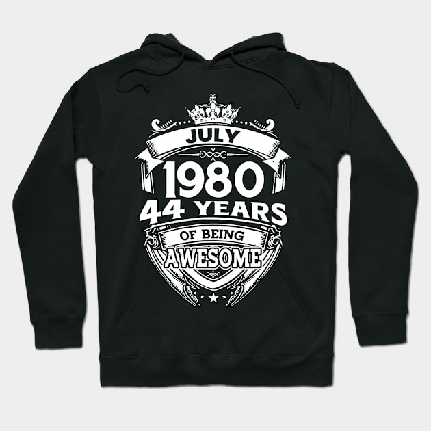 July 1980 44 Years Of Being Awesome 44th Birthday Hoodie by Bunzaji